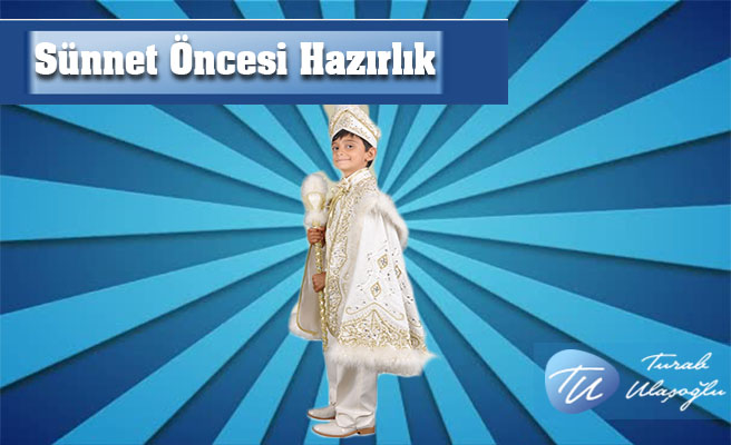 makale sunnet öncesi hazırlık